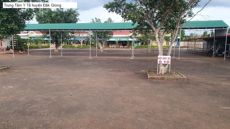 Trung Tâm Y Tế huyện Đăk Glong