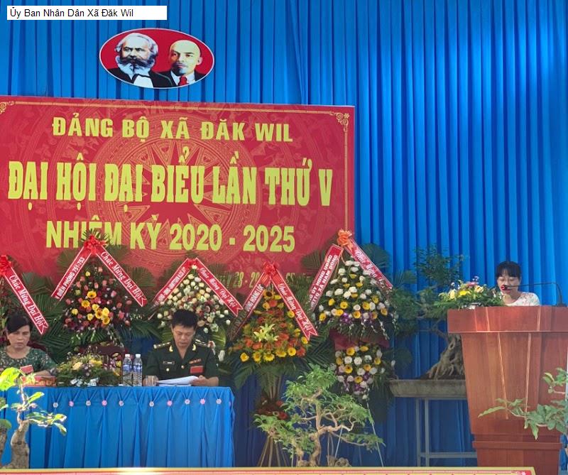 Ủy Ban Nhân Dân Xã Đăk Wil