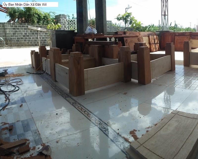 Ủy Ban Nhân Dân Xã Đăk Wil