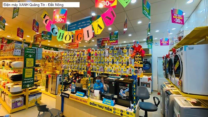 Điện máy XANH Quảng Tín - Đắk Nông
