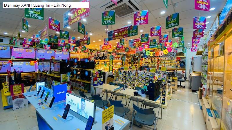 Điện máy XANH Quảng Tín - Đắk Nông