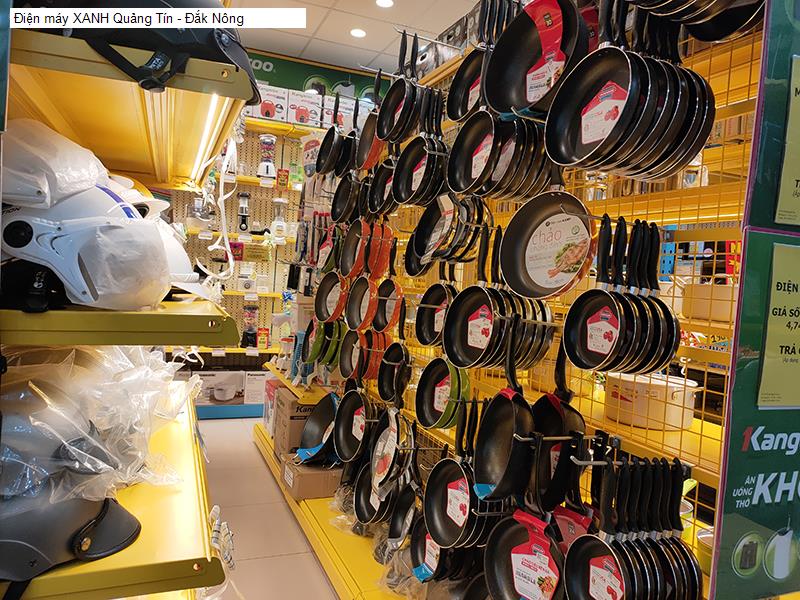Điện máy XANH Quảng Tín - Đắk Nông