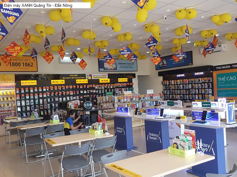 Điện máy XANH Quảng Tín - Đắk Nông