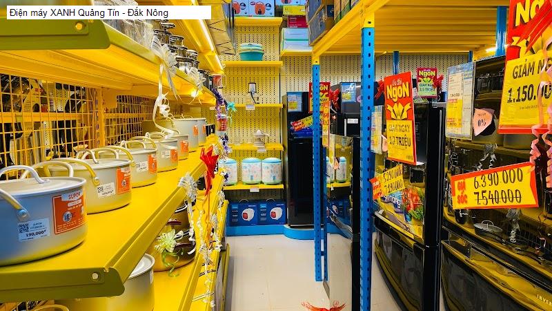 Điện máy XANH Quảng Tín - Đắk Nông