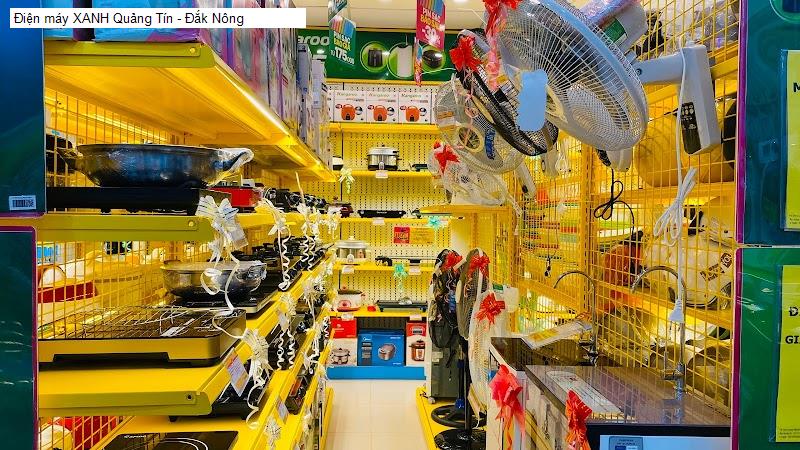 Điện máy XANH Quảng Tín - Đắk Nông