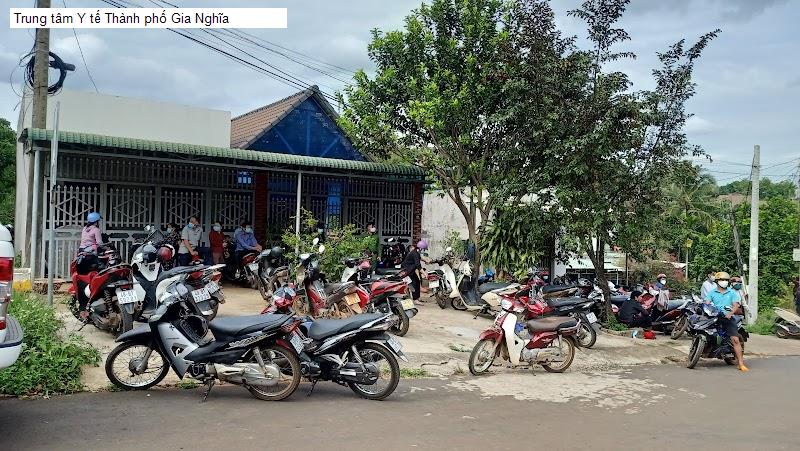Trung tâm Y tế Thành phố Gia Nghĩa