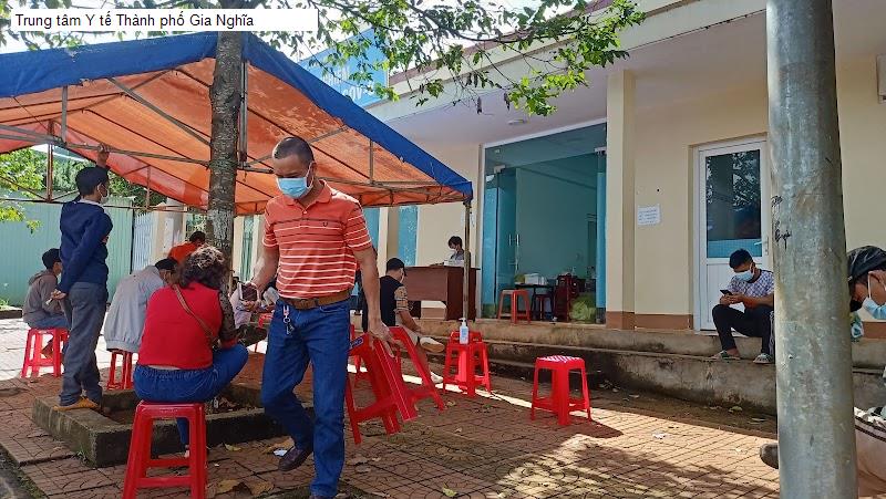 Trung tâm Y tế Thành phố Gia Nghĩa